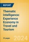 Thematic Intelligence: Experience Economy in Travel and Tourism (2024) - Product Image