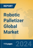 Robotic Palletizer Global Market Insights 2024, Analysis and Forecast to 2029, by Manufacturers, Regions, Technology, Application- Product Image