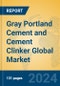 Gray Portland Cement and Cement Clinker Global Market Insights 2024, Analysis and Forecast to 2029, by Manufacturers, Regions, Technology, Application, Product Type - Product Image