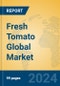 Fresh Tomato Global Market Insights 2024, Analysis and Forecast to 2029, by Manufacturers, Regions, Technology, Application, Product Type - Product Image