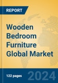 Wooden Bedroom Furniture Global Market Insights 2024, Analysis and Forecast to 2029, by Manufacturers, Regions, Technology, Application, Product Type- Product Image