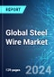 Global Steel Wire Market: Analysis By Material, By Application, By Region Size and Trends and Forecast up to 2029 - Product Image