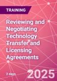 Reviewing and Negotiating Technology Transfer and Licensing Agreements Training Course (ONLINE EVENT: June 16-17, 2025)- Product Image