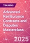 Advanced Reinsurance Contracts and Disputes Masterclass Training Course (June 26, 2025) - Product Image