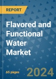 Flavored and Functional Water Market - Global Industry Analysis, Size, Share, Growth, Trends, and Forecast 2031 - By Product, Technology, Grade, Application, End-user, Region: (North America, Europe, Asia Pacific, Latin America and Middle East and Africa)- Product Image