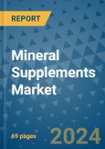 Mineral Supplements Market - Global Industry Analysis, Size, Share, Growth, Trends, and Forecast 2031 - By Product, Technology, Grade, Application, End-user, Region: (North America, Europe, Asia Pacific, Latin America and Middle East and Africa)- Product Image