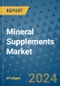 Mineral Supplements Market - Global Industry Analysis, Size, Share, Growth, Trends, and Forecast 2031 - By Product, Technology, Grade, Application, End-user, Region: (North America, Europe, Asia Pacific, Latin America and Middle East and Africa) - Product Image