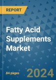 Fatty Acid Supplements Market - Global Industry Analysis, Size, Share, Growth, Trends, and Forecast 2031 - By Product, Technology, Grade, Application, End-user, Region: (North America, Europe, Asia Pacific, Latin America and Middle East and Africa)- Product Image