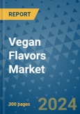 Vegan Flavors Market - Global Industry Analysis, Size, Share, Growth, Trends, and Forecast 2031 - By Product, Technology, Grade, Application, End-user, Region: (North America, Europe, Asia Pacific, Latin America and Middle East and Africa)- Product Image