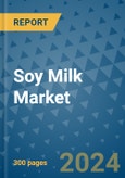 Soy Milk Market - Global Industry Analysis, Size, Share, Growth, Trends, and Forecast 2031 - By Product, Technology, Grade, Application, End-user, Region: (North America, Europe, Asia Pacific, Latin America and Middle East and Africa)- Product Image