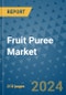 Fruit Puree Market - Global Industry Analysis, Size, Share, Growth, Trends, and Forecast 2031 - By Product, Technology, Grade, Application, End-user, Region: (North America, Europe, Asia Pacific, Latin America and Middle East and Africa) - Product Image