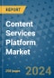 Content Services Platform Market - Global Industry Analysis, Size, Share, Growth, Trends, and Forecast 2031 - By Product, Technology, Grade, Application, End-user, Region: (North America, Europe, Asia Pacific, Latin America and Middle East and Africa) - Product Image