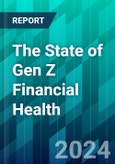 The State of Gen Z Financial Health: Gen Zers Are in Denial About Their Finances - But Banks Can Help- Product Image