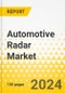 Automotive Radar Market - A Global and Regional Analysis: Focus on Application, Vehicle Type, Propulsion, Range, Frequency, and Region - Analysis and Forecast, 2024-2034 - Product Thumbnail Image