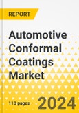 Automotive Conformal Coatings Market - A Global and Regional Analysis: Focus on End User, Vehicle Type, Propulsion Type, Vehicle Component, Material, Technique, and Region - Analysis and Forecast, 2024-2034- Product Image