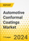 Automotive Conformal Coatings Market - A Global and Regional Analysis: Focus on End User, Vehicle Type, Propulsion Type, Vehicle Component, Material, Technique, and Region - Analysis and Forecast, 2024-2034 - Product Image