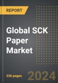 Global SCK Paper Market (2024 Edition): Market Size, Trends, Opportunities and Forecast By Application, Basis Weight, Grade, Region, By Country: 2020-2030- Product Image