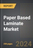 Paper Based Laminate Market (2024 Edition): Market Size, Trends, Opportunities and Forecast By End-User, Packaging Format, Grade, Region, By Country: 2020-2030- Product Image