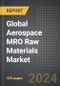 Global Aerospace MRO Raw Materials Market (2024 Edition): Market Size, Trends, Opportunities and Forecast By Platform, Material Type, Application, Region, By Country: 2020-2030 - Product Thumbnail Image