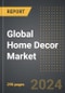 Global Home Decor Market (2024 Edition): Market Size, Trends, Opportunities and Forecast By Product Type, Room/Area, Sales Channel, Region, By Country: 2020-2030 - Product Thumbnail Image