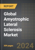 Global Amyotrophic Lateral Sclerosis Market (2024 Edition): Market Size, Trends, Opportunities and Forecast by Treatment Type, Drug, Distribution Channel, Region, By Country: 2020-2030- Product Image