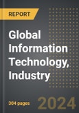 Global Information Technology, Industry, Deployment, Region, By Country: 2020-2030- Product Image