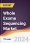 Whole Exome Sequencing Market Report: Trends, Forecast and Competitive Analysis to 2030 - Product Image