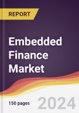 Embedded Finance Market Report: Trends, Forecast and Competitive Analysis to 2030- Product Image