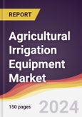 Agricultural Irrigation Equipment Market Report: Trends, Forecast and Competitive Analysis to 2030- Product Image