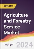 Agriculture and Forestry Service Market Report: Trends, Forecast and Competitive Analysis to 2030- Product Image