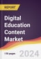 Digital Education Content Market Report: Trends, Forecast and Competitive Analysis to 2030 - Product Thumbnail Image