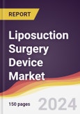 Liposuction Surgery Device Market Report: Trends, Forecast and Competitive Analysis to 2030- Product Image