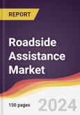 Roadside Assistance Market Report: Trends, Forecast and Competitive Analysis to 2030- Product Image