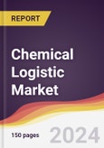 Chemical Logistic Market Report: Trends, Forecast and Competitive Analysis to 2030- Product Image