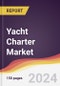 Yacht Charter Market Report: Trends, Forecast and Competitive Analysis to 2030 - Product Thumbnail Image