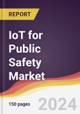 IoT for Public Safety Market Report: Trends, Forecast and Competitive Analysis to 2030- Product Image