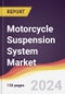 Motorcycle Suspension System Market Report: Trends, Forecast and Competitive Analysis to 2030 - Product Image