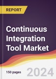 Continuous Integration Tool Market Report: Trends, Forecast and Competitive Analysis to 2030- Product Image