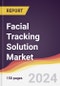 Facial Tracking Solution Market Report: Trends, Forecast and Competitive Analysis to 2031 - Product Thumbnail Image