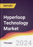 Hyperloop Technology Market Report: Trends, Forecast and Competitive Analysis to 2031- Product Image