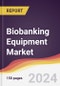 Biobanking Equipment Market Report: Trends, Forecast and Competitive Analysis to 2031 - Product Image