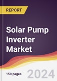 Solar Pump Inverter Market Report: Trends, Forecast and Competitive Analysis to 2030- Product Image