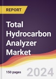 Total Hydrocarbon Analyzer Market Report: Trends, Forecast and Competitive Analysis to 2030- Product Image