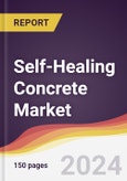 Self-Healing Concrete Market Report: Trends, Forecast and Competitive Analysis to 2030- Product Image