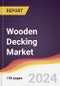 Wooden Decking Market Report: Trends, Forecast and Competitive Analysis to 2030 - Product Image