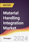 Material Handling Integration Market Report: Trends, Forecast and Competitive Analysis to 2030- Product Image