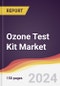 Ozone Test Kit Market Report: Trends, Forecast and Competitive Analysis to 2030 - Product Image