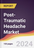 Post-Traumatic Headache Market Report: Trends, Forecast and Competitive Analysis to 2030- Product Image