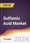 Sulfamic Acid Market Report: Trends, Forecast and Competitive Analysis to 2030 - Product Image