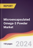 Microencapsulated Omega-3 Powder Market Report: Trends, Forecast and Competitive Analysis to 2030- Product Image